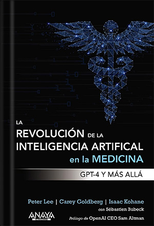 Portada P. Lee, C. Goldberg e I. Kohane: La revolución de la IA en la medicina